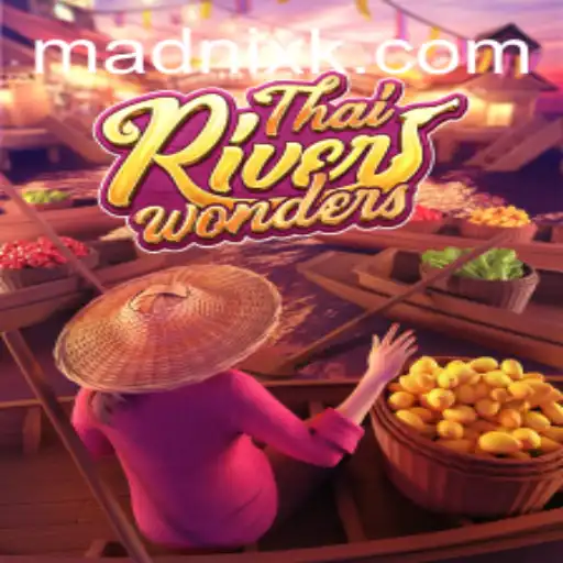 Exploring the Vibrant World of ThaiRiverWonders